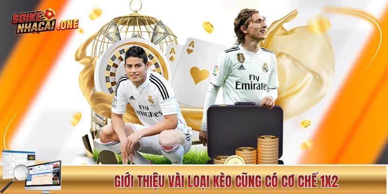 Kèo Châu Âu - Hướng Dẫn Cách Đọc Kèo 3 Cửa Toàn Tập Giới thiệu vài loại cược cũng có cơ chế 1x2