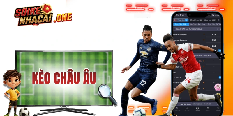 Kèo Châu Âu - Hướng Dẫn Cách Đọc Kèo 3 Cửa Toàn Tập
