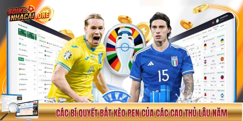 Kèo Đá Penalty - Căng Như Dây Đàn Với Từng Cú Sút 11m Các bí quyết bắt kèo đá Penalty của các cao thủ lâu năm